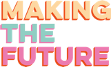 Making the Future